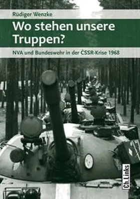 Wenzke |  Wo stehen unsere Truppen? | Buch |  Sack Fachmedien