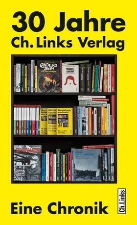 Links | Links, C: 30 Jahre Ch. Links Verlag | Buch | 978-3-96289-072-8 | sack.de