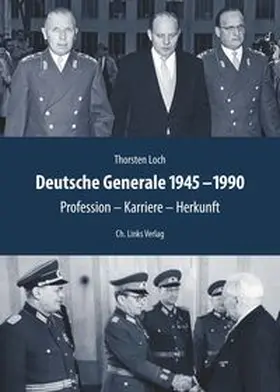 Loch |  Deutsche Generale 1945-1990 | Buch |  Sack Fachmedien