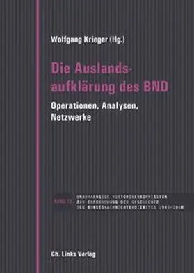 Krieger / Hilger / Meding |  Die Auslandsaufklärung des BND | Buch |  Sack Fachmedien