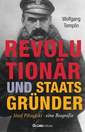 Templin |  Revolutionär und Staatsgründer | Buch |  Sack Fachmedien