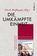 Hoffmann |  Die umkämpfte Einheit | Buch |  Sack Fachmedien