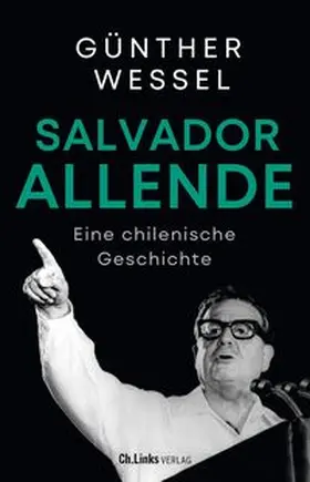 Wessel |  Salvador Allende | Buch |  Sack Fachmedien