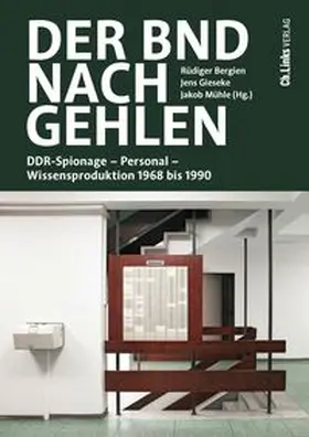 Bergien / Gieseke / Mühle |  Der BND nach Gehlen | Buch |  Sack Fachmedien