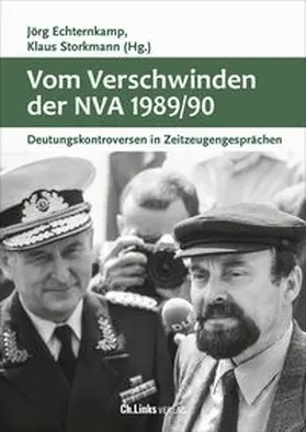 Echternkamp / Storkmann |  Vom Verschwinden der Nationalen Volksarmee 1989/90 | Buch |  Sack Fachmedien