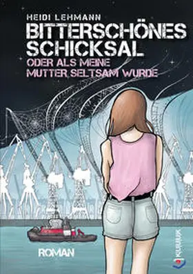 Lehmann |  Bitterschönes Schicksal oder als meine Mutter seltsam wurde | Buch |  Sack Fachmedien