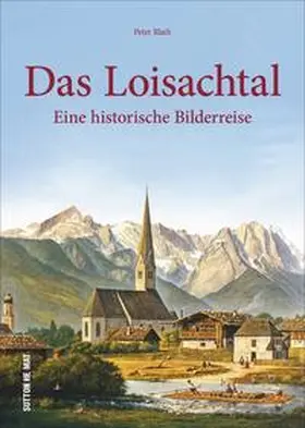 Blath |  Das Loisachtal | Buch |  Sack Fachmedien