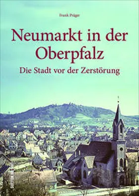 Präger |  Neumarkt in der Oberpfalz | Buch |  Sack Fachmedien