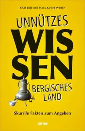Link / Wenke |  Unnützes Wissen Bergisches Land | Buch |  Sack Fachmedien