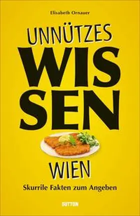 Ornauer |  Unnützes Wissen Wien | Buch |  Sack Fachmedien