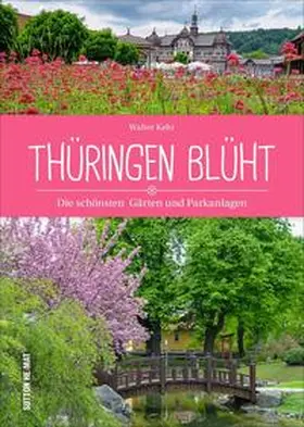 Kehr |  Thüringen blüht | Buch |  Sack Fachmedien