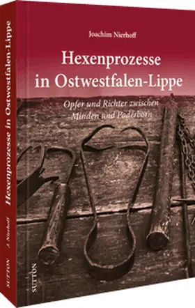 Nierhoff |  Hexenprozesse in Ostwestfalen-Lippe | Buch |  Sack Fachmedien