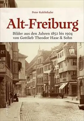 Kalchthaler |  Alt-Freiburg | Buch |  Sack Fachmedien