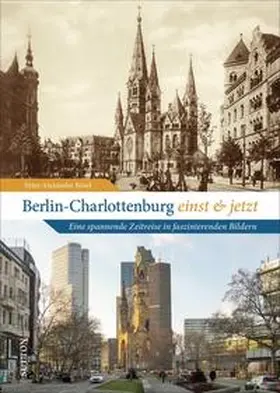 Bösel |  Berlin-Charlottenburg einst und jetzt | Buch |  Sack Fachmedien