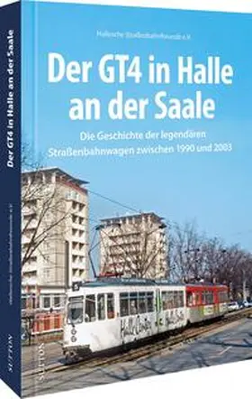 Pietschmann |  Der GT4 in Halle an der Saale | Buch |  Sack Fachmedien