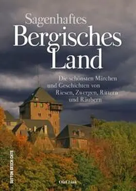 Link |  Sagenhaftes Bergisches Land | Buch |  Sack Fachmedien