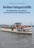 Schwarz / Bluhm |  Die Geschichte der Berliner Fahrgastschiffe | Buch |  Sack Fachmedien