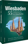 Koch |  Wiesbaden. 55 Meilensteine der Geschichte | Buch |  Sack Fachmedien