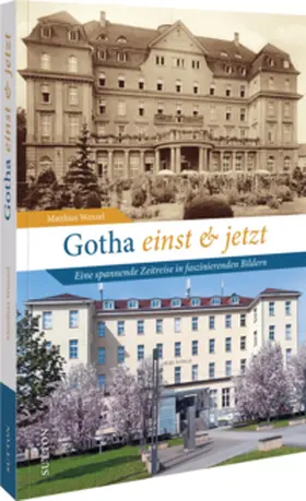 Wenzel |  Gotha einst und jetzt | Buch |  Sack Fachmedien