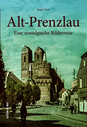 Theil |  Alt-Prenzlau | Buch |  Sack Fachmedien