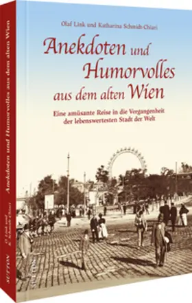 Link / Schmidt-Chiari |  Anekdoten und Humorvolles aus dem alten Wien | Buch |  Sack Fachmedien