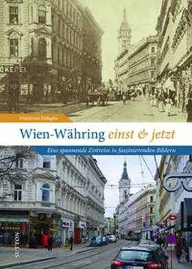 Dolaplis |  Wien-Währing einst & jetzt | Buch |  Sack Fachmedien