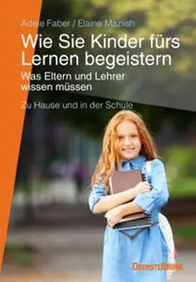 Faber / Mazlish |  Wie Sie Kinder fürs Lernen begeistern | Buch |  Sack Fachmedien