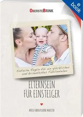 Faber / Mazlish |  Elternsein für Einsteiger | eBook | Sack Fachmedien