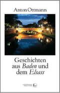 Ottmann / Lindemann |  Geschichten aus Baden und dem Elsass | eBook | Sack Fachmedien