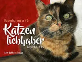Busse |  Dauerkalender für Katzenliebhaber | Sonstiges |  Sack Fachmedien
