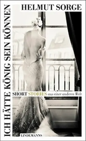 Sorge |  Ich hätte König sein können | eBook | Sack Fachmedien