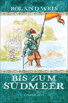 Weis |  Bis zum Südmeer | eBook | Sack Fachmedien