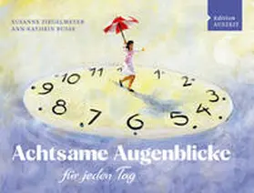 Busse / Ziegelmeyer |  Achtsame Augenblicke für jeden Tag | Buch |  Sack Fachmedien