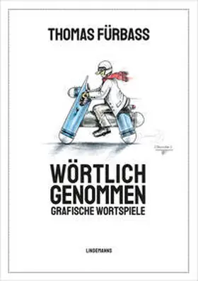 Fürbaß |  Wörtlich genommen | Buch |  Sack Fachmedien
