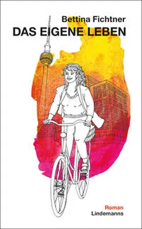 Bettina |  Das eigene Leben | Buch |  Sack Fachmedien