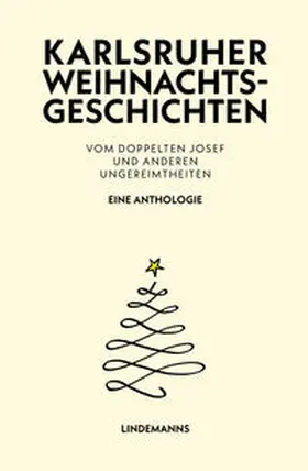 Splinter / Lindemann / Abendschön |  Karlsruher Weihnachtsgeschichten | Buch |  Sack Fachmedien
