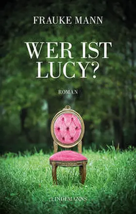 Mann |  Wer ist Lucy? | Buch |  Sack Fachmedien