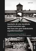 Fuchs |  Auschwitz als eine moralische Anstalt betrachtet | Buch |  Sack Fachmedien