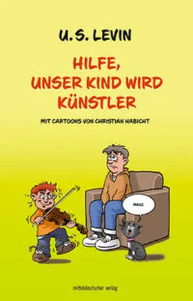 Levin |  Hilfe, unser Kind wird Künstler | Buch |  Sack Fachmedien