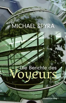 Spyra |  Die Berichte des Voyeurs | Buch |  Sack Fachmedien