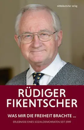 Fikentscher |  Was mir die Freiheit brachte | Buch |  Sack Fachmedien