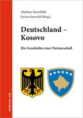 Dornfeldt / Seewald |  Deutschland – Kosovo | Buch |  Sack Fachmedien