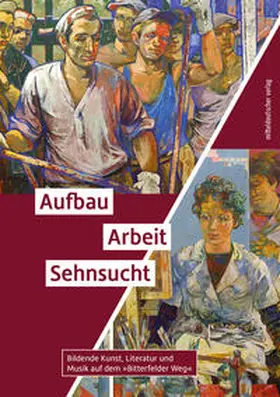 Gillen / Hörnigk / Lindner |  Aufbau. Arbeit. Sehnsucht | Buch |  Sack Fachmedien
