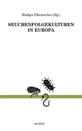 Fikentscher |  Seuchenfolgekulturen in Europa | Buch |  Sack Fachmedien