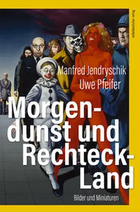 Jendryschik |  Morgendunst und Rechteck-Land | Buch |  Sack Fachmedien