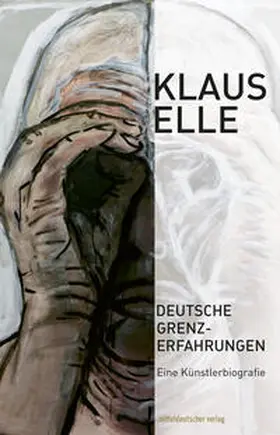 Elle |  Deutsche Grenzerfahrungen | Buch |  Sack Fachmedien