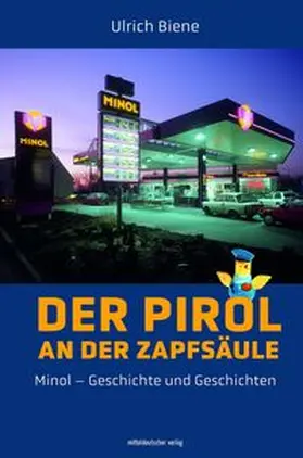 Biene |  Der Pirol an der Zapfsäule | Buch |  Sack Fachmedien