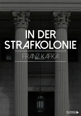 Kafka |  In der Strafkolonie | eBook | Sack Fachmedien