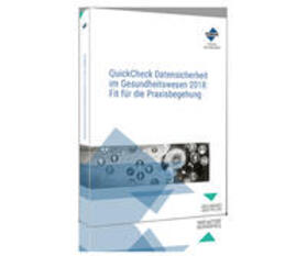 Forum Verlag Herkert GmbH / Schneider | QuickCheck Datensicherheit im Gesundheitswesen : Fit für die | Buch | 978-3-96314-115-7 | sack.de