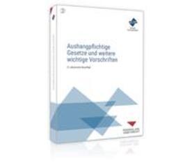 Forum Verlag Herkert GmbH | Aushangpflichtige Gesetze und weitere wichtige Vorschriften | Buch | 978-3-96314-322-9 | sack.de